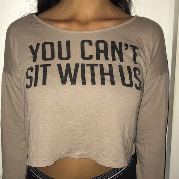 Tops - Mean girls you can’t sit with us